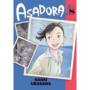 Asadora!, Vol. 8 -- Naoki Urasawa
